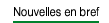 Nouvelles en bref